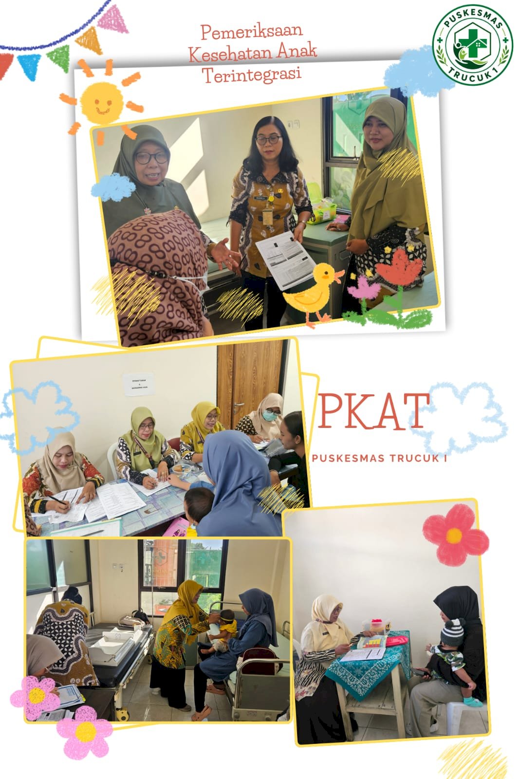 PEMERIKSAAN KESEHATAN ANAK TERINTEGRASI (PKAT) PUSKESMAS TRUCUK 1